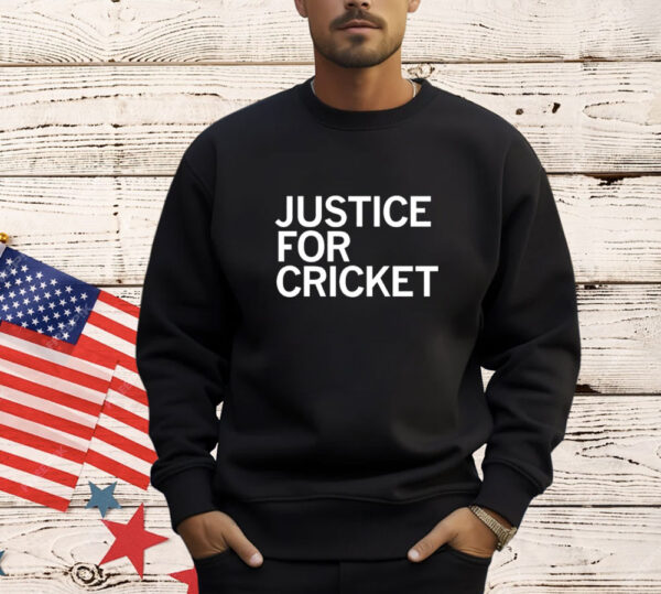 Justice for cricket T-Shirt