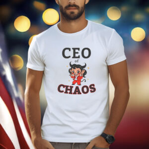 Ceo Of Chaos T-Shirt