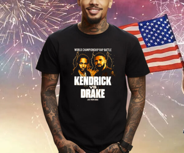 World Champion Rap Battle Kendrick Vs Drake Live From Dubai T-Shirt