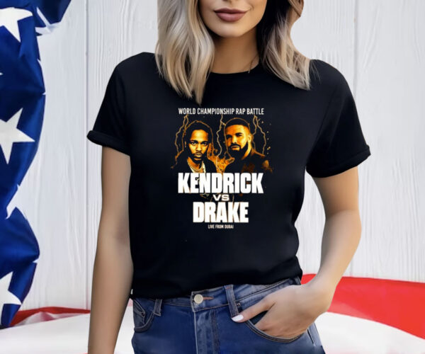 World Champion Rap Battle Kendrick Vs Drake Live From Dubai T-Shirt