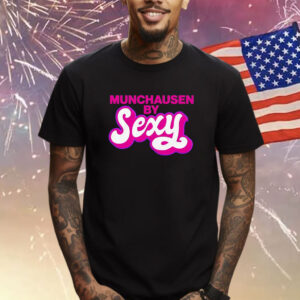 Munchausen By Sexy T-Shirt