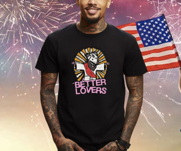 Better Lovers Possum TShirt