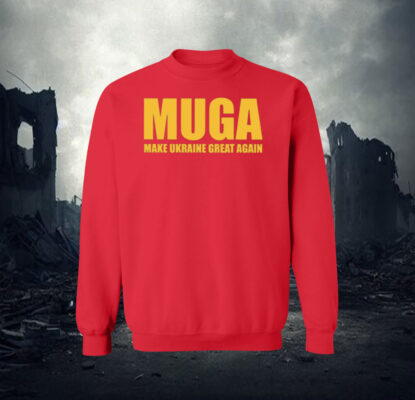 MUGA Make Ukraine Great Again Shirts