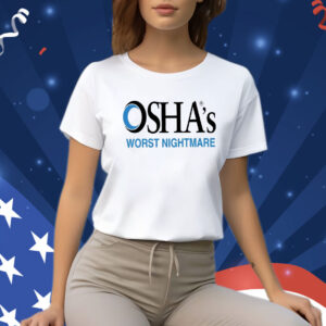 Osha’s Worst Nightmare TShirt