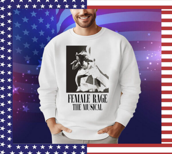 Taylor Swift Tour Female Rage The Musical T- Shirt