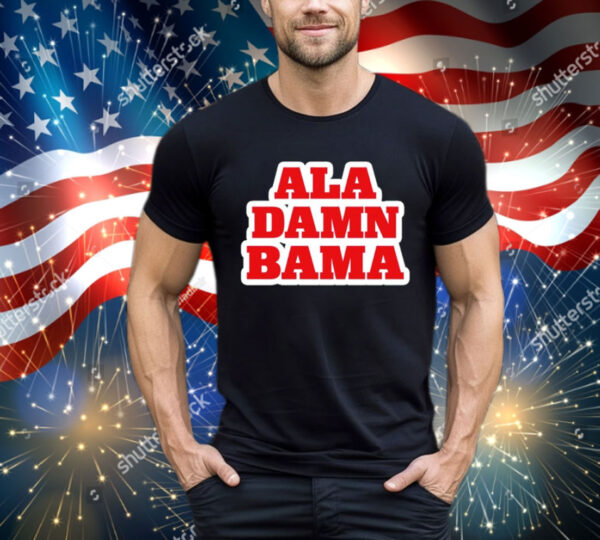 Ala Damn Bama T-Shirt