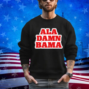 Ala Damn Bama T-Shirt