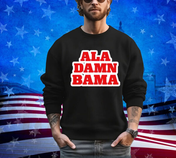 Ala Damn Bama T-Shirt