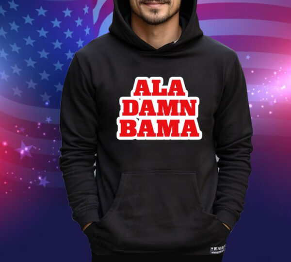 Ala Damn Bama T-Shirt