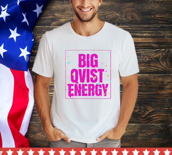 Big qvist energy T-Shirt