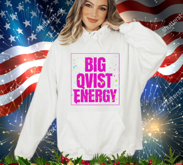 Big qvist energy T-Shirt