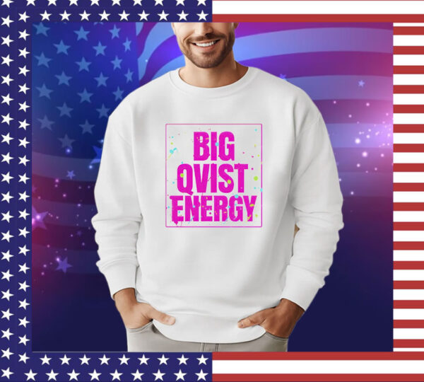 Big qvist energy T-Shirt