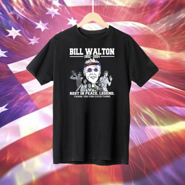 Bill Walton Rest In Peace Legend Thank You For Everything T-Shirt