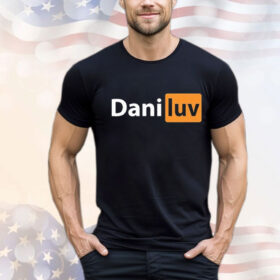Dani Luv Hub Shirt