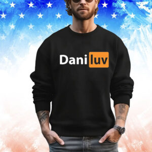 Dani Luv Hub Shirt