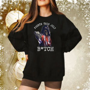 Fourth This July BITCH All-Over Sweat Shirt