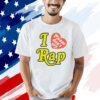 I love please don’t cry rap Shirt