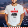 I survived the weird mxtx fandom naked animal trend T-Shirt