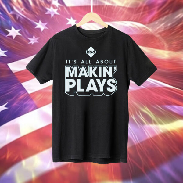 Kickball Dad It's All About Making Plays T-Shirt
