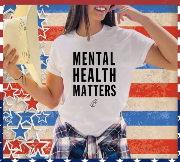 Mental health matter T-Shirt