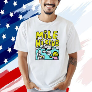 Mile hi club Shirt