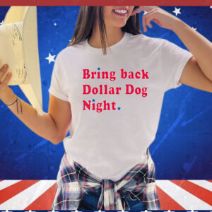 Phillies baseball bring back dollar dog night stars Shirt