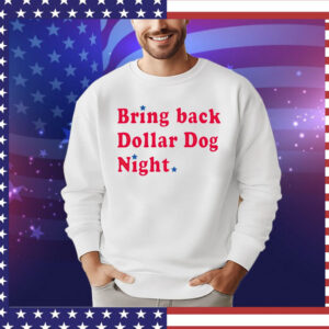 Phillies baseball bring back dollar dog night stars Shirt