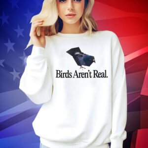 Pigeon birds aren’t real Shirt