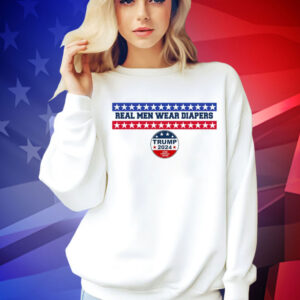 Real men wear diapers trump 2024 save America again Shirt