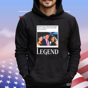 Reporter says Trump once bragged theres nothing in the world like first-rate pussy legend T-Shirt