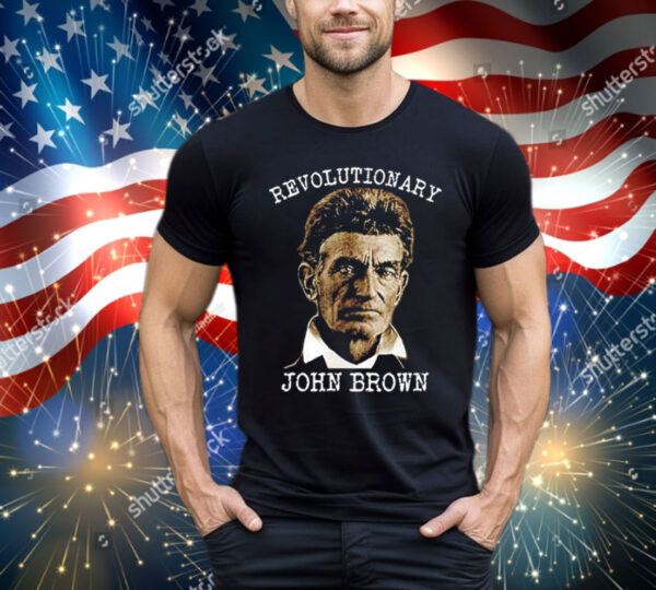 Revolutionary John Brown T-Shirt