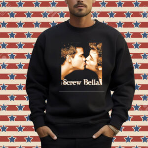 Screw Bella Edward Cullen Jacob Black kissing Shirt