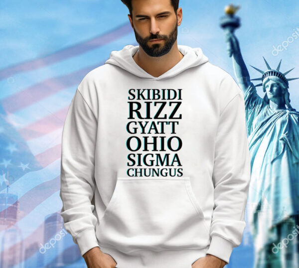 Skibidi rizz gyatt ohio sigma chungus T-Shirt