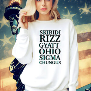 Skibidi rizz gyatt ohio sigma chungus T-Shirt