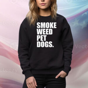 Smoke Weed Pet Dogs Hoodie TShirts