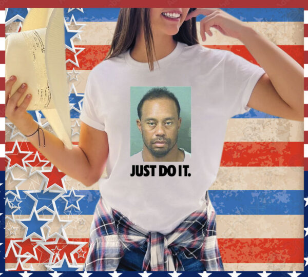 Tiger Woods mugshot just do it T-Shirt