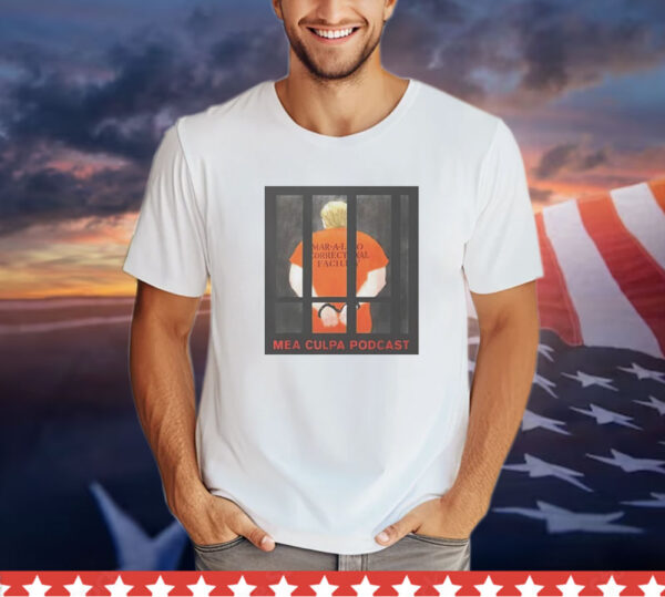 Trump mea culpa podcast shirt