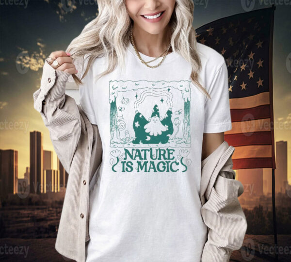 Wizard nature is magic Shirt