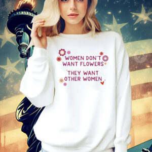 Women want other women T-Shirt