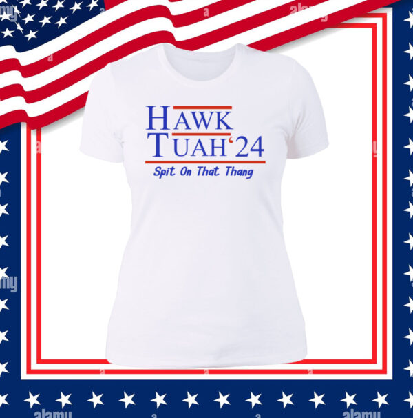 Hawk Tuah 24 Hoodie Shirt