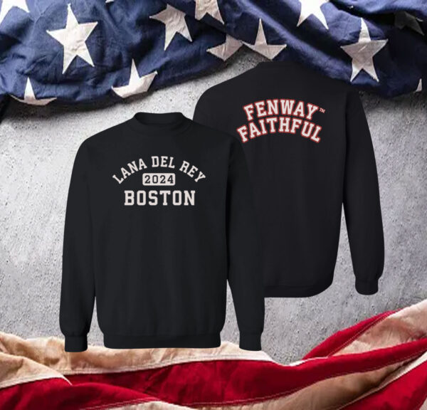 Boston Lana Del Rey Fenway Faithful SweatShirts