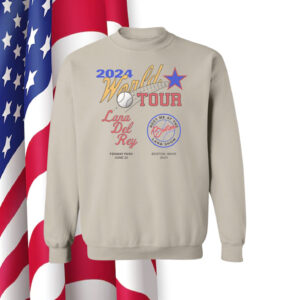 Lana Del Rey World Tour 2024 Sweatshirt