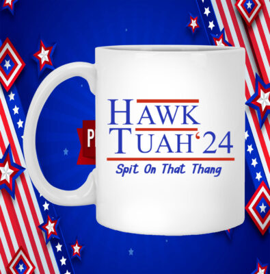 Hawk Tuah 24 Spit On That Thang Mug