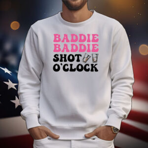 Baddies Caribbean Baddie Baddie Shot O'clock T-Shirt