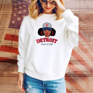 Black girl Detroit 313 what up doe Tee Shirt