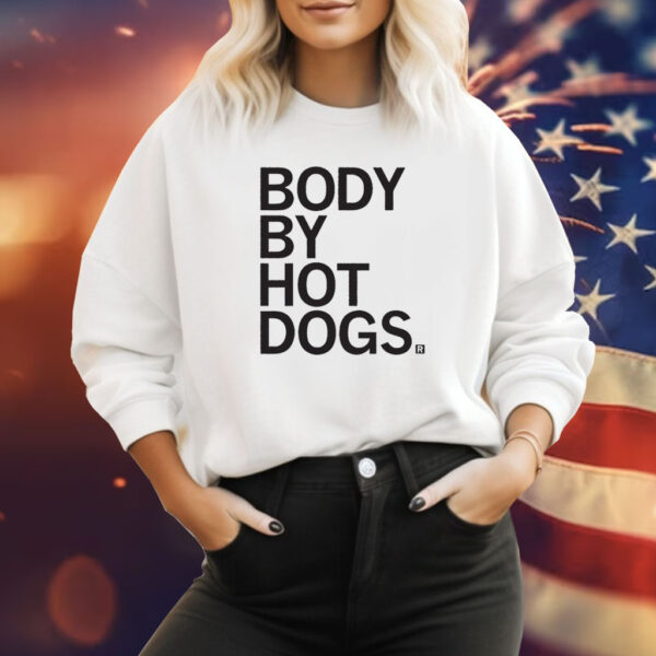 Body By Hotdogs Shirt