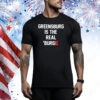 Greensburg is the real burgh Tee Shirt