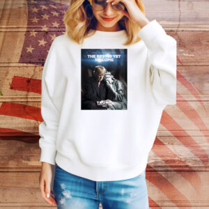 Hang In There America The Best Is Yet To Come Trump 2024 Tee Shirt