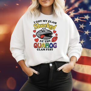 I Got My Clam Shucked At The Quahog Clam Fest SweatShirt