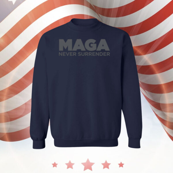 MAGA Never Surrender Black Sweatshirt